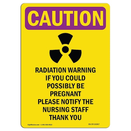 Signmission OSHA CAUTION RADIATION Sign, Radiation Warning W/ Symbol, 10in X 7in Aluminum, 10" H, 7" W, Portrait OS-CR-A-710-V-10267